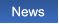 News News